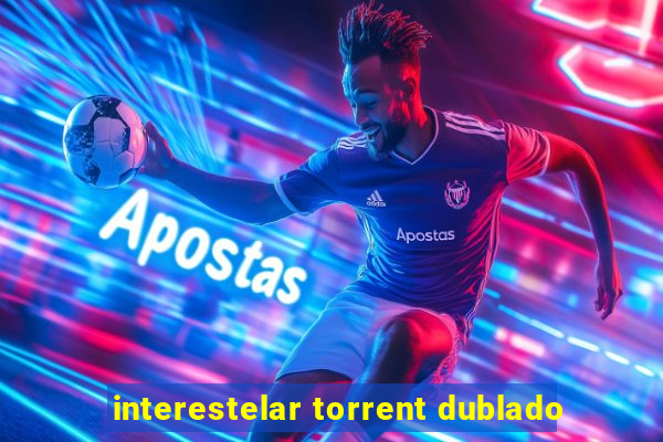 interestelar torrent dublado